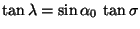 $\tan\lambda=\sin\alpha_0 \tan\sigma$